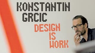 KONSTANTIN GRCIC - DESIGN IS WORK