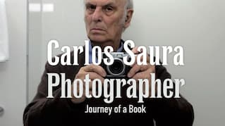 CARLOS SAURA PHOTOGRAPHER - JOURNEY OF A BOOK