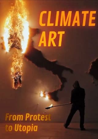 CLIMATE ART - FROM PROTEST TO UTOPIA