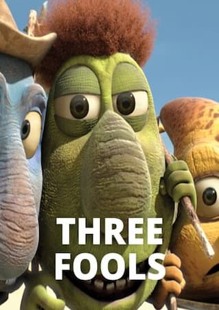 THREE FOOLS